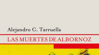 La Editorial Octubre presenta la novela “Las muertes de Albornoz”