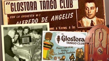 El Glostora Tango Club, el éxito más extraordinario de la radiofonía
