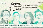 'Vidas que cambian vidas: mujeres notables en Iberoamérica'