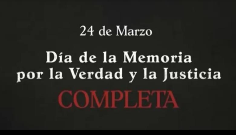 El Gobierno publicó un video sobre el' Día de la Memoria por la Verdad y la Justicia Completa'