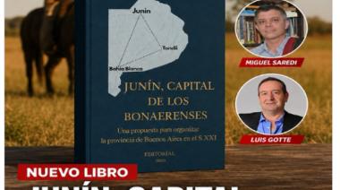 Gotte y Saredi presentan su libro 'Junín, capital de los bonaerenses'