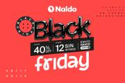 Continúa Black Friday en Naldo: Aprovechá descuentos de hasta 40%OFF y 12 cuotas sin interés