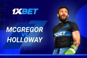 McGregor vs Holloway: convierte tu pronóstico en un bono con 1xBet